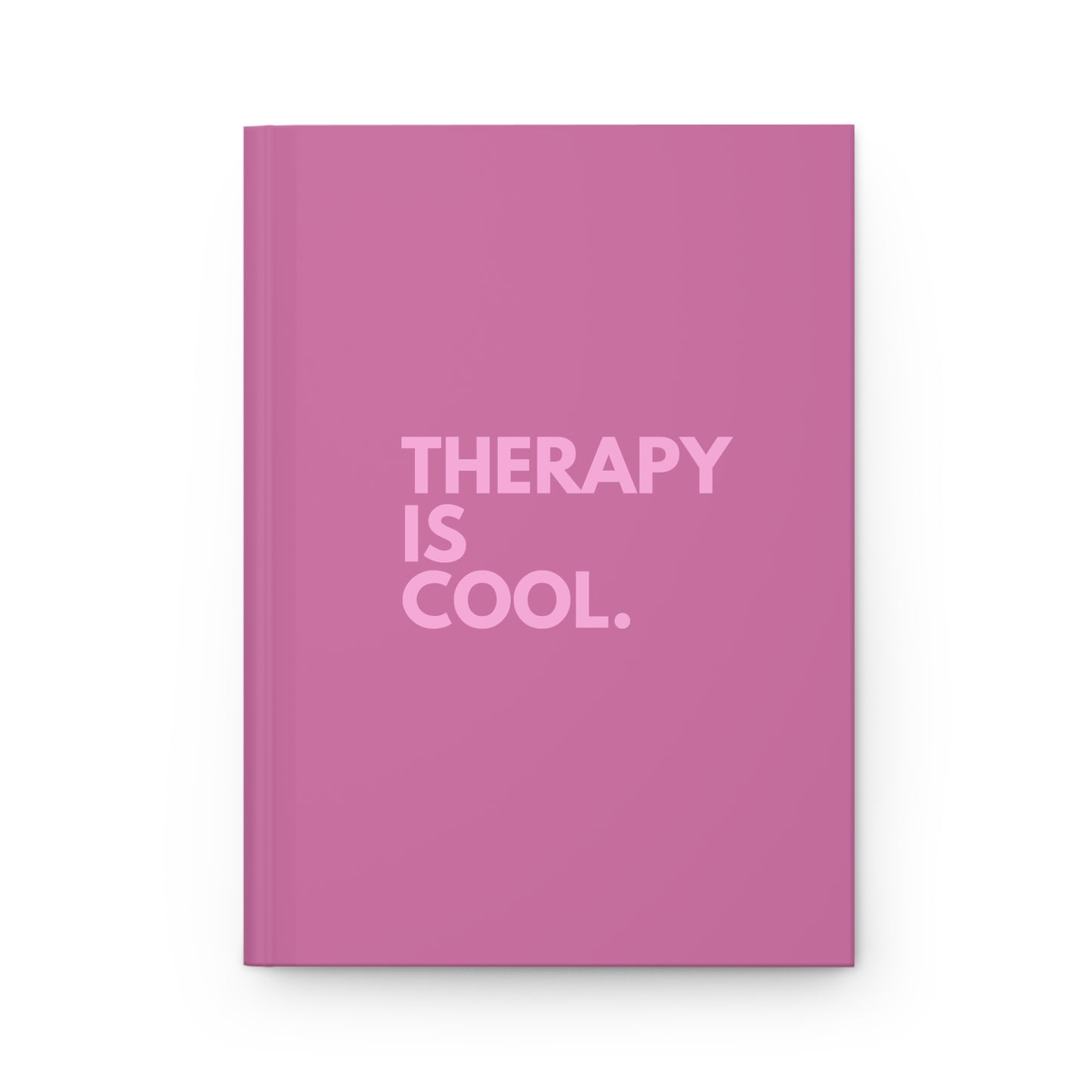 Therapy Is Cool - Therapy Journal - Pink