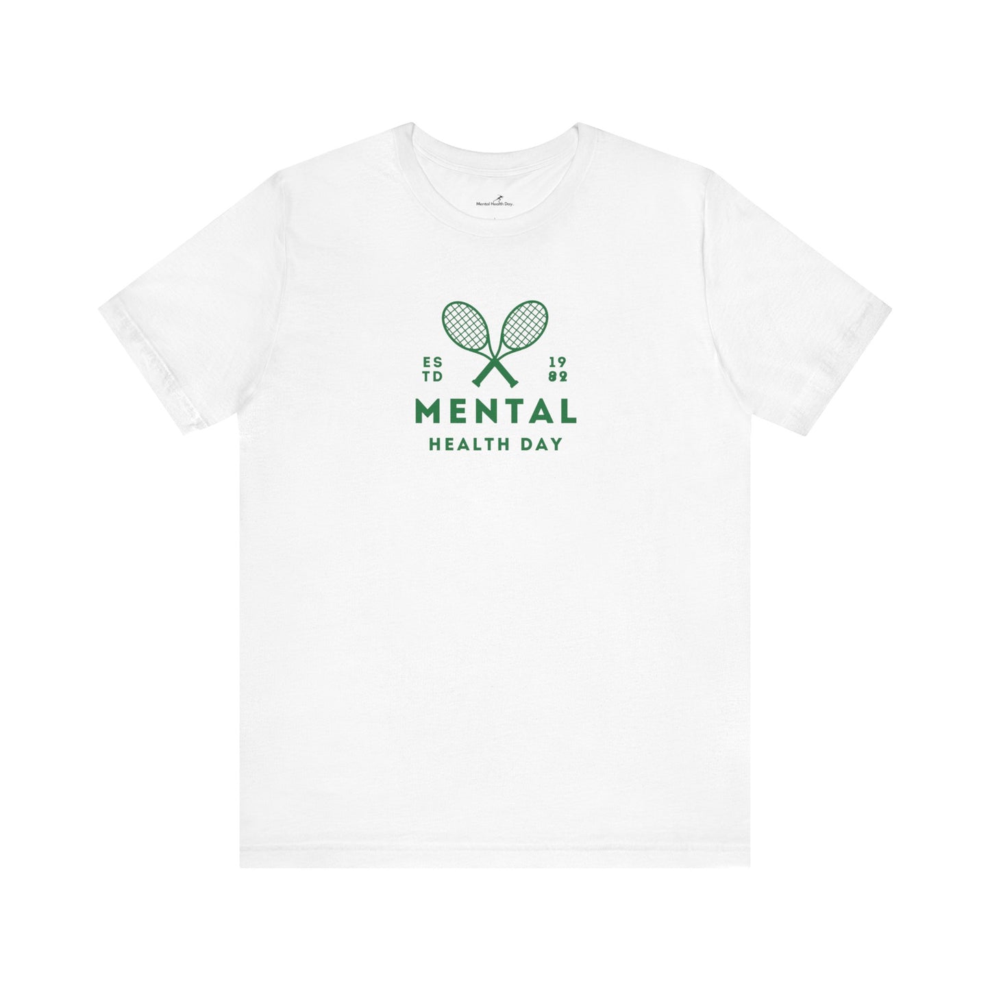 Mental Health Day - Tennis T-shirt