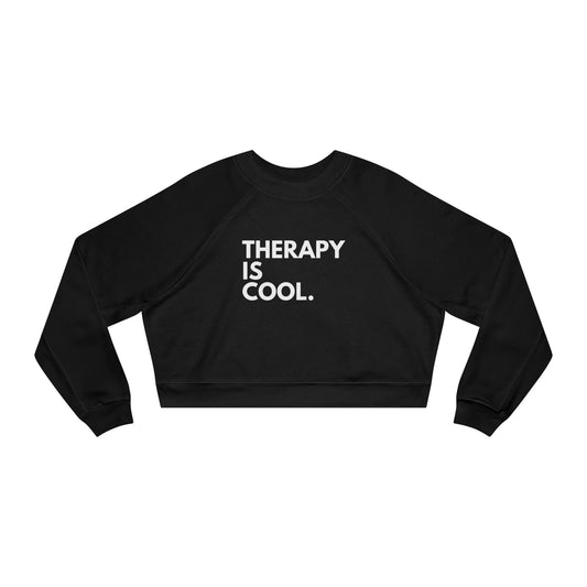 Therapy Is Cool - Women's Cropped Fleece Pullover