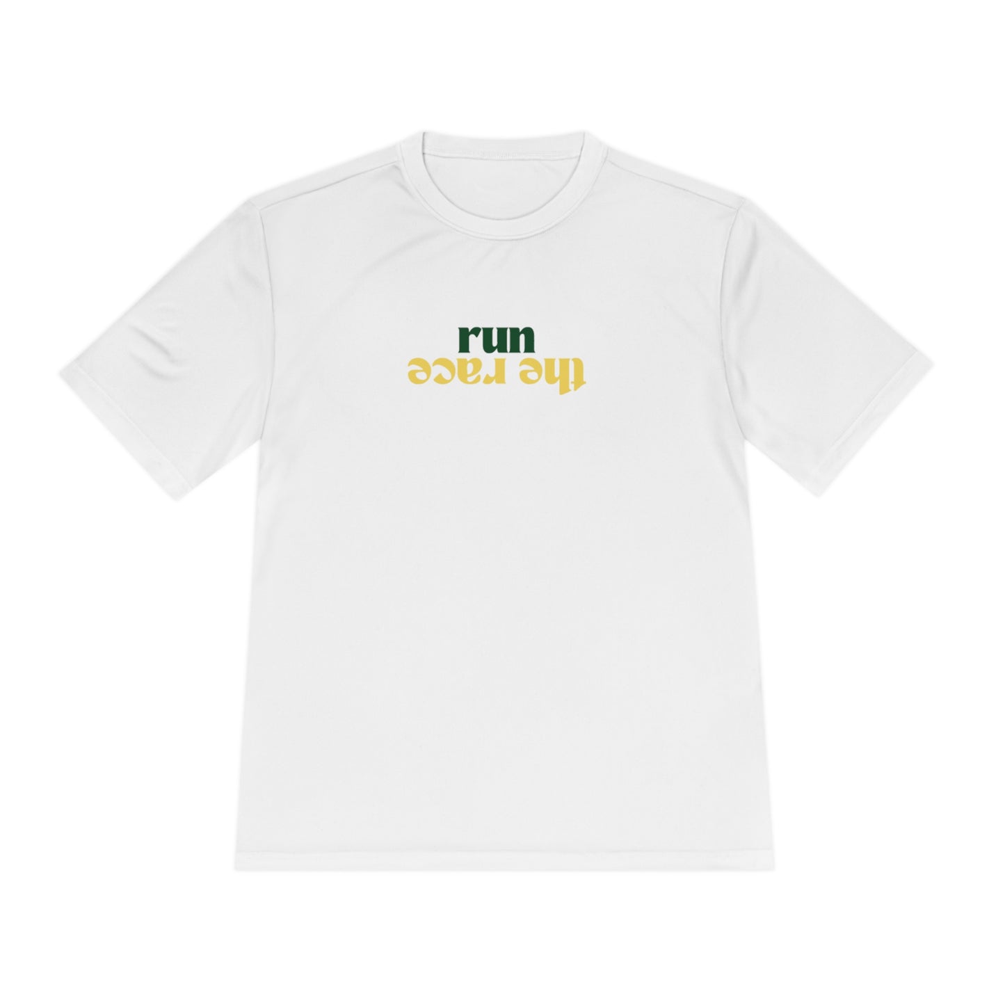 Run The Race -  Moisture Wicking Tee