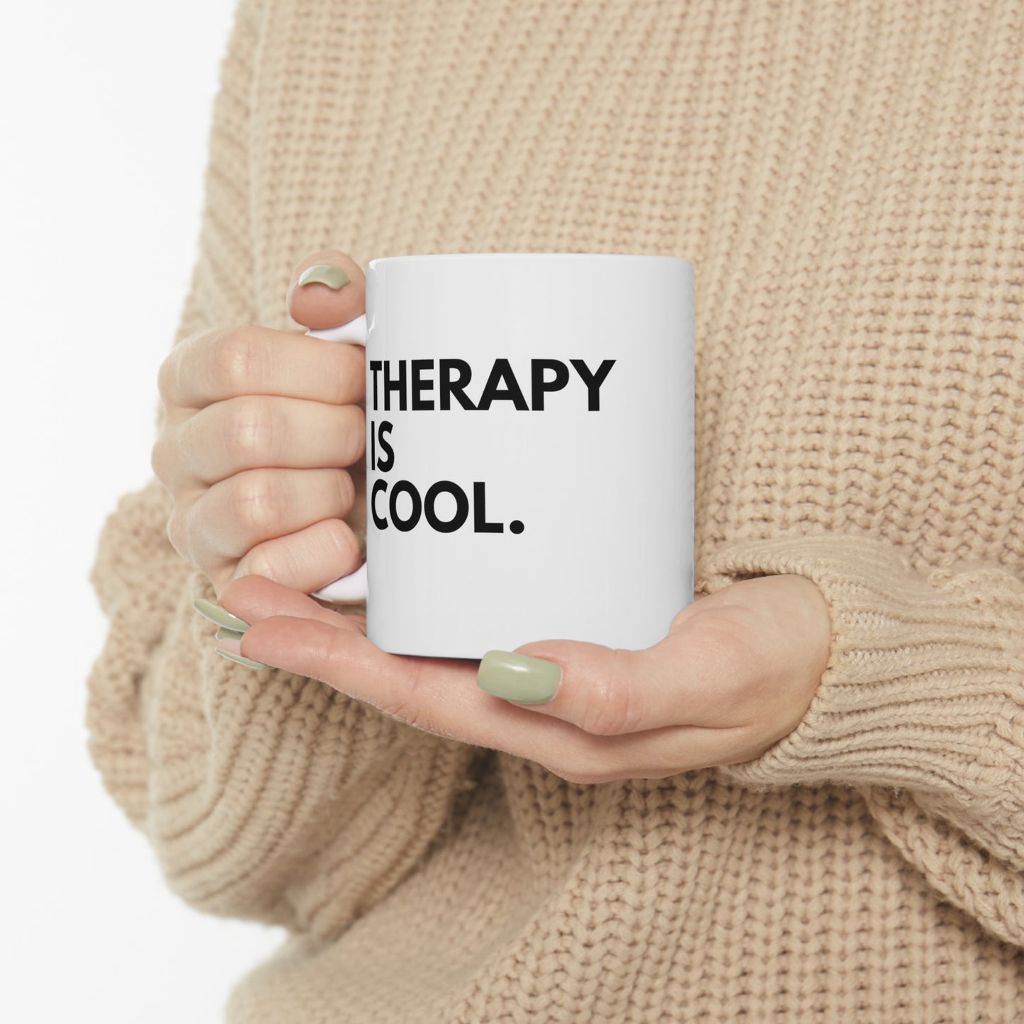 Therapy Is Cool - Ceramic Mug