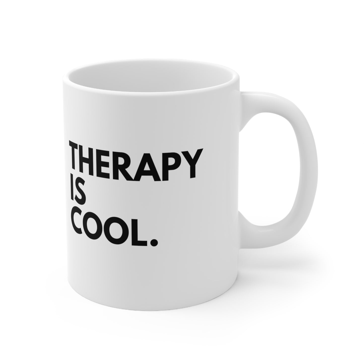 Therapy Is Cool - Ceramic Mug